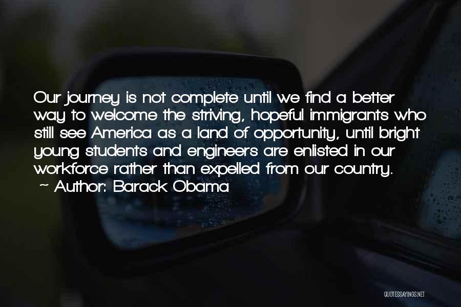 We Are Still Young Quotes By Barack Obama