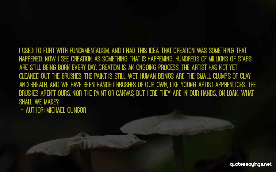 We Are Still Young Quotes By Michael Gungor