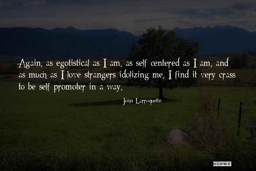 We Are Strangers Again Quotes By John Larroquette We Are Strangers Again Quotes By John Larroquette