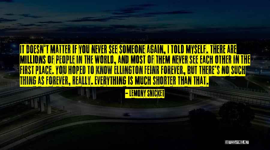 We Are Strangers Again Quotes By Lemony Snicket We Are Strangers Again Quotes By Lemony Snicket