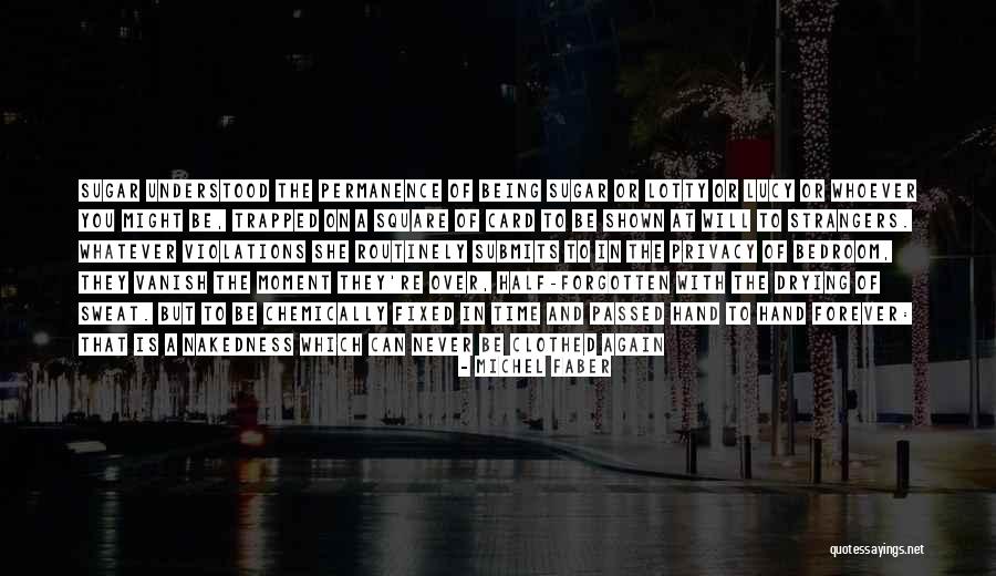 We Are Strangers Again Quotes By Michel Faber We Are Strangers Again Quotes By Michel Faber