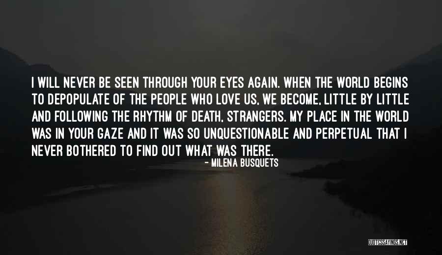 We Are Strangers Again Quotes By Milena Busquets We Are Strangers Again Quotes By Milena Busquets