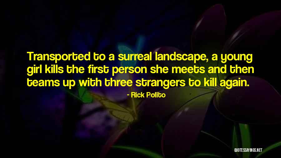 We Are Strangers Again Quotes By Rick Polito We Are Strangers Again Quotes By Rick Polito