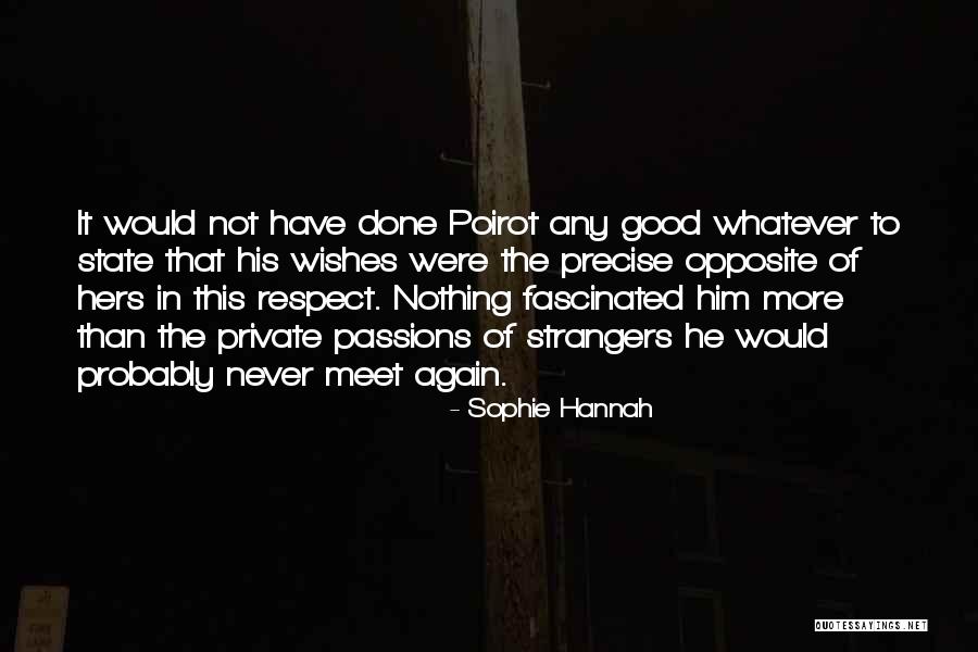 We Are Strangers Again Quotes By Sophie Hannah We Are Strangers Again Quotes By Sophie Hannah