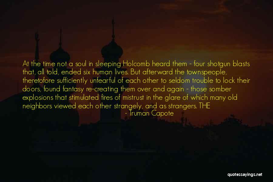 We Are Strangers Again Quotes By Truman Capote We Are Strangers Again Quotes By Truman Capote