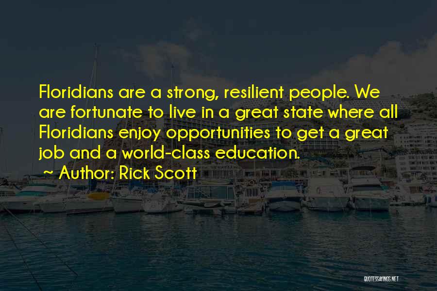 We Are Strong Quotes By Rick Scott