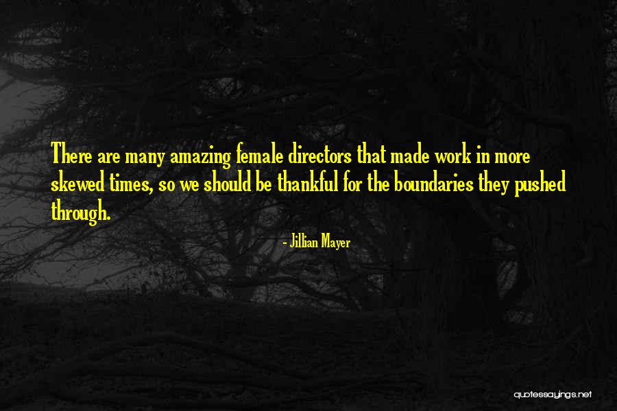 We Are Thankful Quotes By Jillian Mayer We Are Thankful Quotes By Jillian Mayer