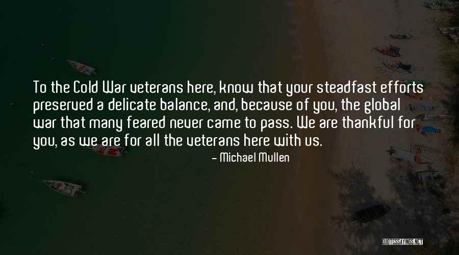 We Are Thankful Quotes By Michael Mullen We Are Thankful Quotes By Michael Mullen