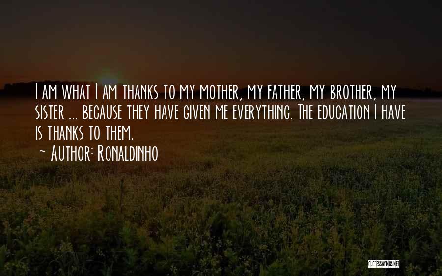 We Are Thankful To You Quotes By Ronaldinho
