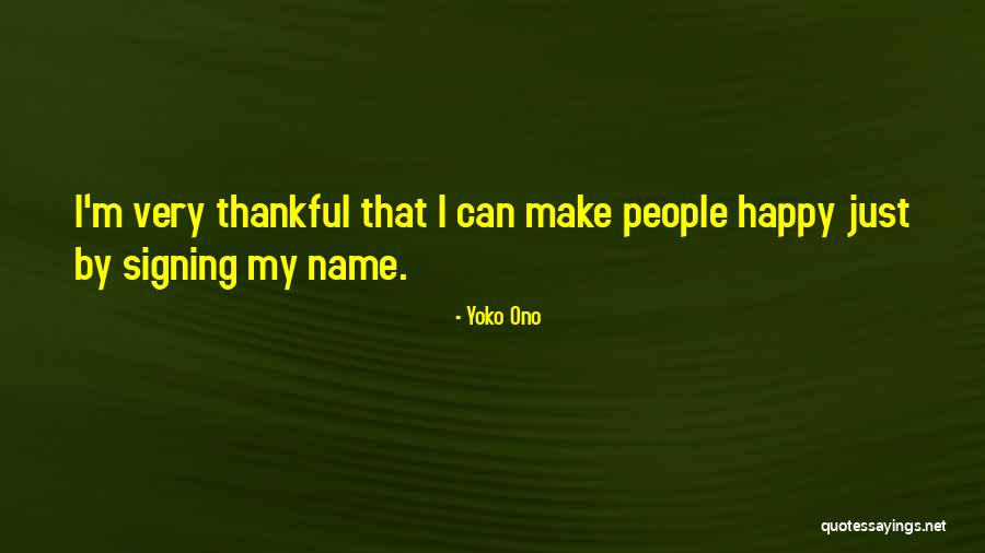 We Are Thankful To You Quotes By Yoko Ono