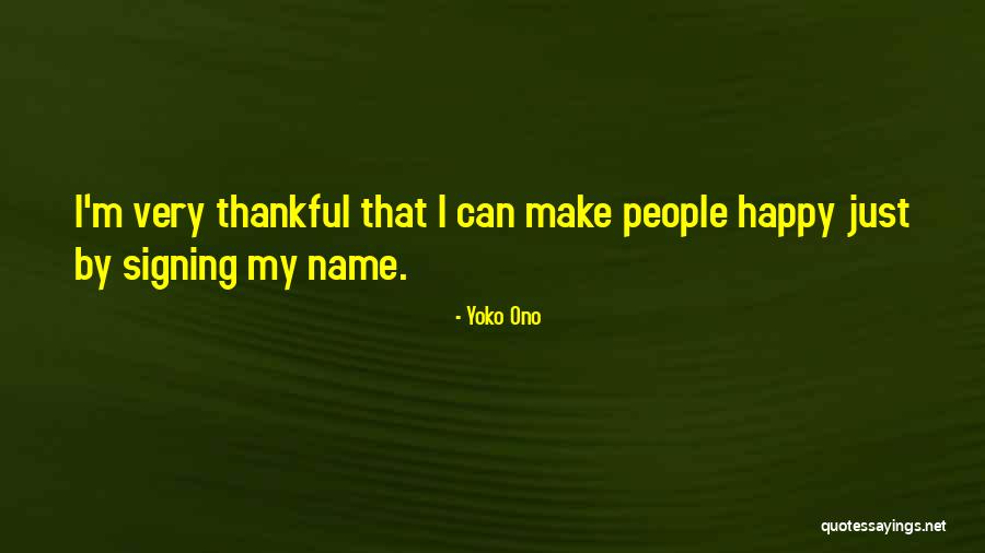 We Are Thankful To You Quotes By Yoko Ono