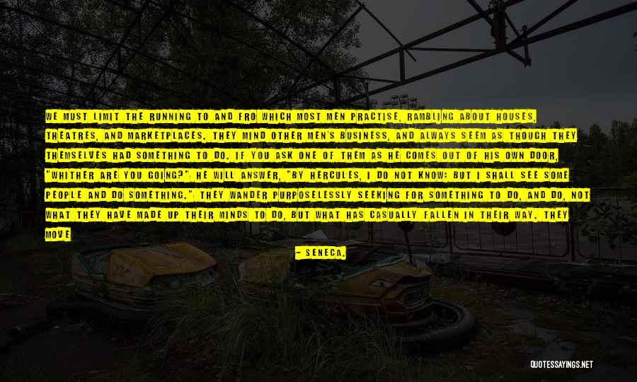 We Are The Ants Quotes By Seneca. We Are The Ants Quotes By Seneca.
