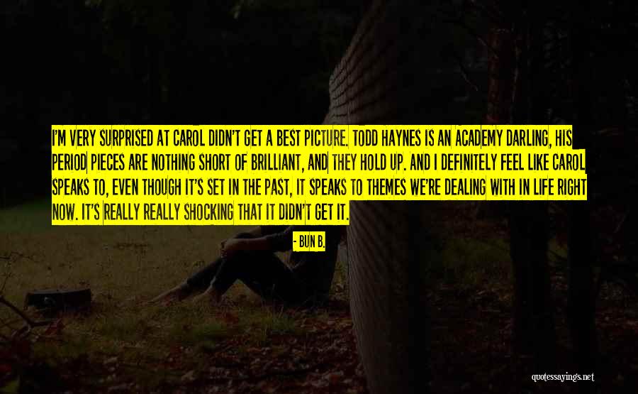 We Are The Best Quotes By Bun B. We Are The Best Quotes By Bun B.