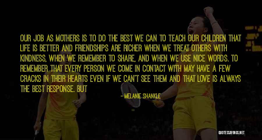 We Are The Best Quotes By Melanie Shankle