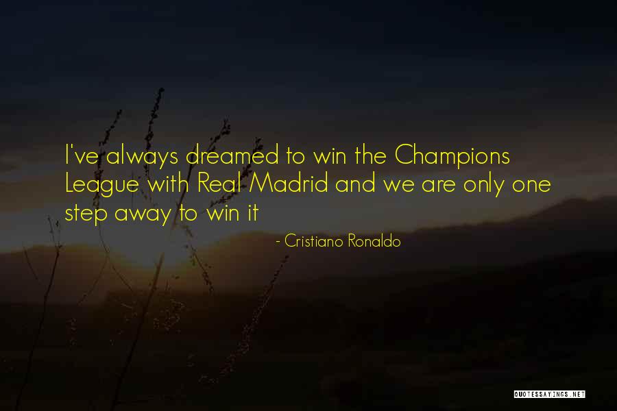 We Are The Champions Quotes By Cristiano Ronaldo We Are The Champions Quotes By Cristiano Ronaldo