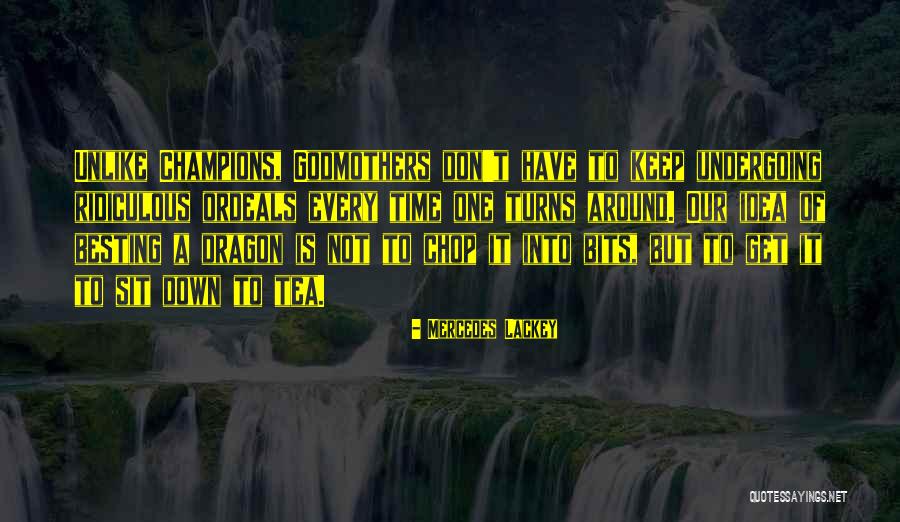 We Are The Champions Quotes By Mercedes Lackey We Are The Champions Quotes By Mercedes Lackey