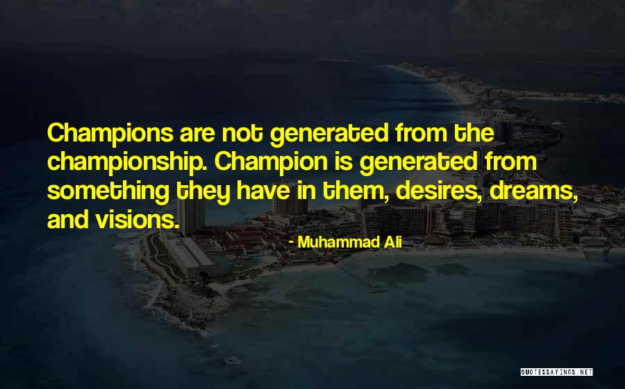 We Are The Champions Quotes By Muhammad Ali We Are The Champions Quotes By Muhammad Ali
