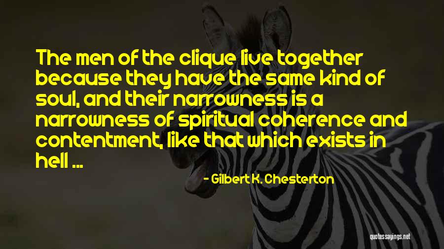 We Are The Clique Quotes By Gilbert K. Chesterton We Are The Clique Quotes By Gilbert K. Chesterton