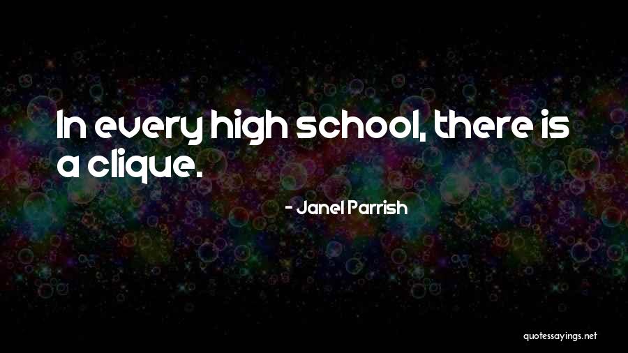 We Are The Clique Quotes By Janel Parrish We Are The Clique Quotes By Janel Parrish