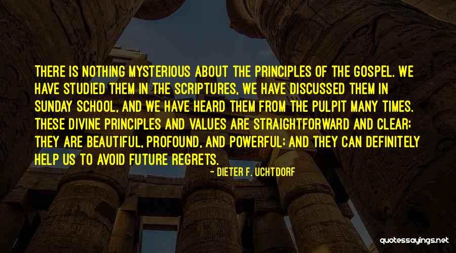 We Are The Future Quotes By Dieter F. Uchtdorf