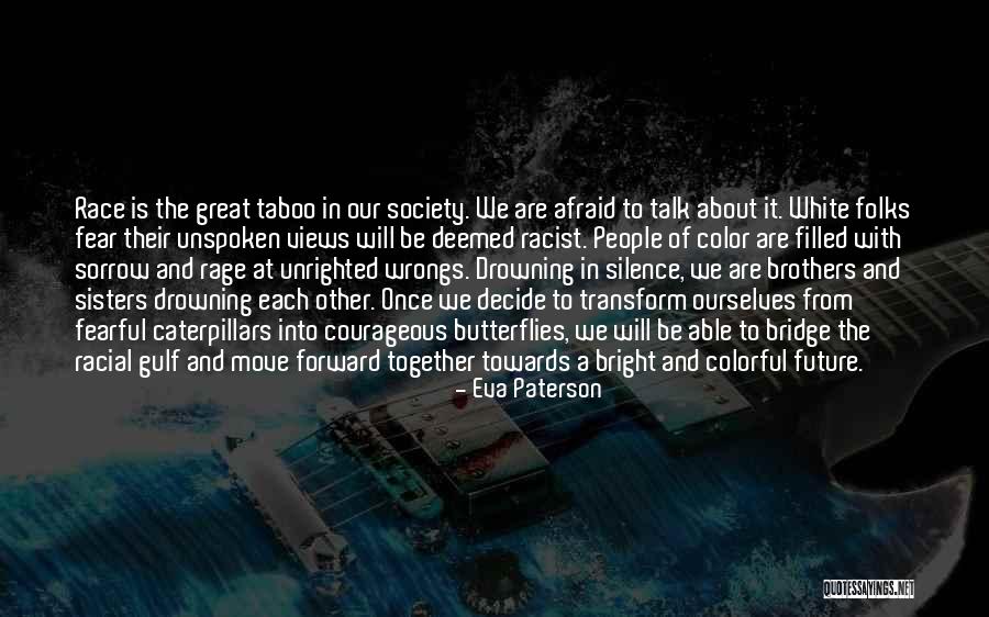 We Are The Future Quotes By Eva Paterson