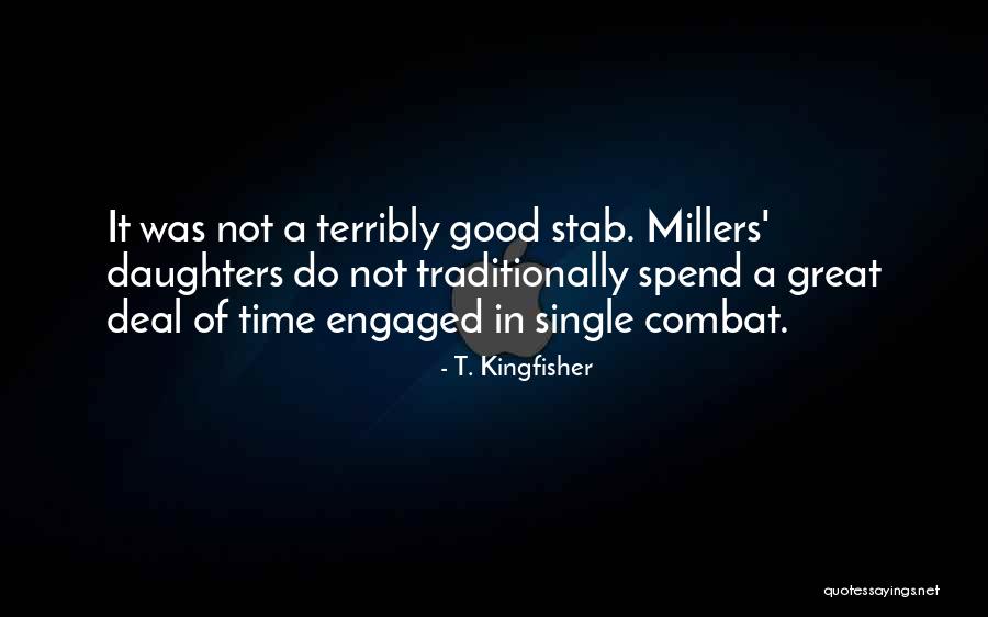 We Are The Millers Quotes By T. Kingfisher We Are The Millers Quotes By T. Kingfisher