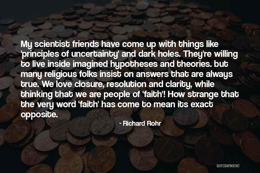 We Are True Friends Quotes By Richard Rohr