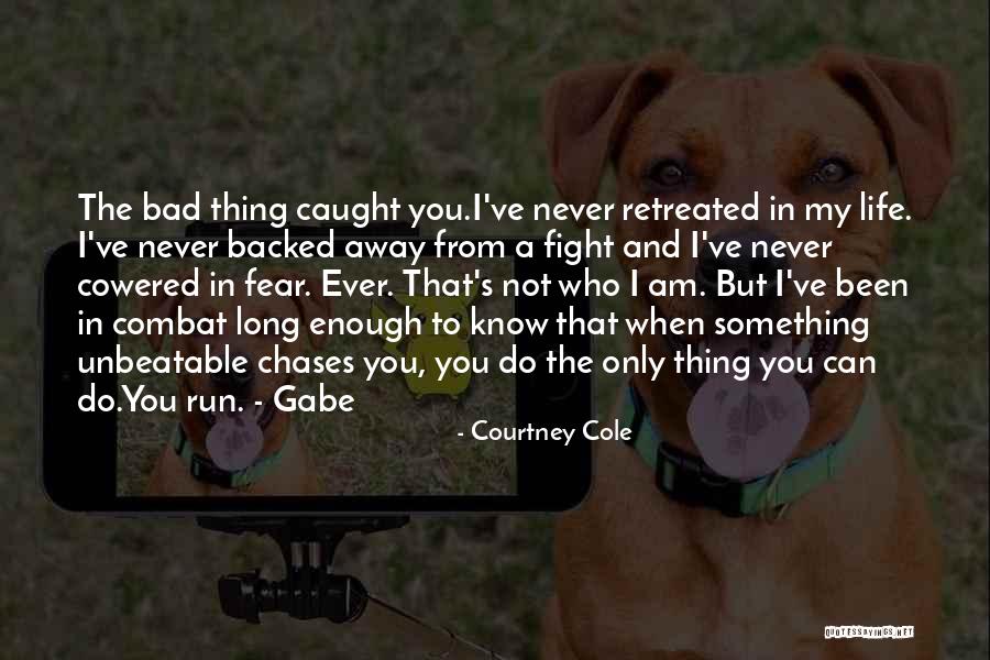 We Are Unbeatable Quotes By Courtney Cole We Are Unbeatable Quotes By Courtney Cole