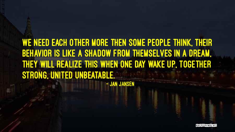 We Are Unbeatable Quotes By Jan Jansen We Are Unbeatable Quotes By Jan Jansen