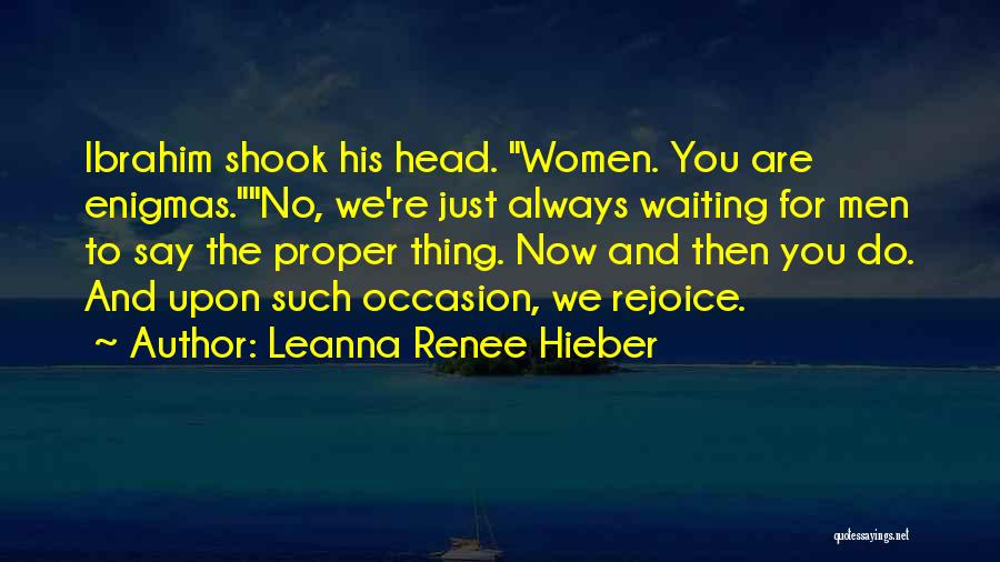 We Are Waiting For You Quotes By Leanna Renee Hieber