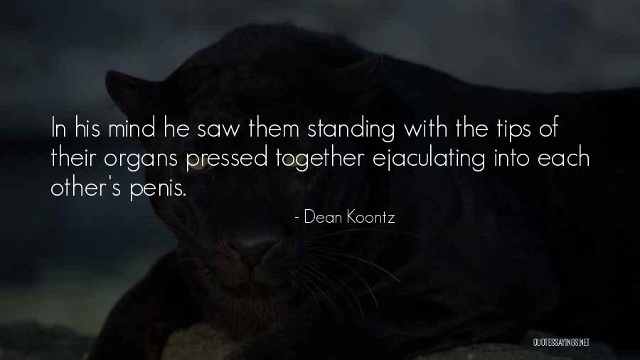 We Are Weird Together Quotes By Dean Koontz We Are Weird Together Quotes By Dean Koontz