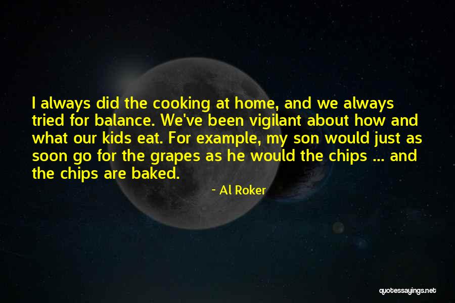 We Are What We Eat Quotes By Al Roker We Are What We Eat Quotes By Al Roker