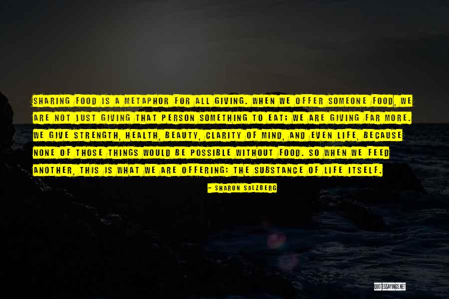 We Are What We Eat Quotes By Sharon Salzberg We Are What We Eat Quotes By Sharon Salzberg