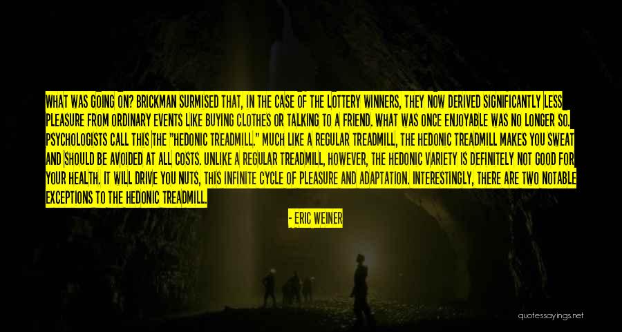 We Are Winners Quotes By Eric Weiner We Are Winners Quotes By Eric Weiner