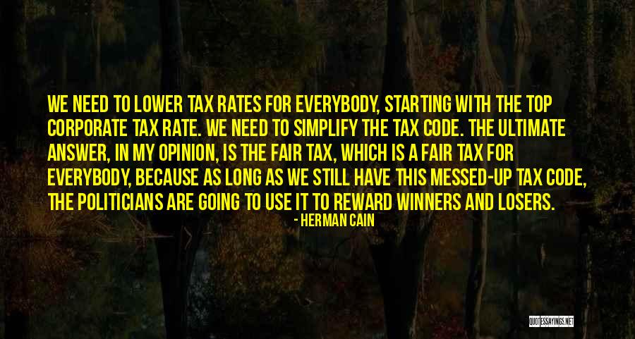We Are Winners Quotes By Herman Cain We Are Winners Quotes By Herman Cain