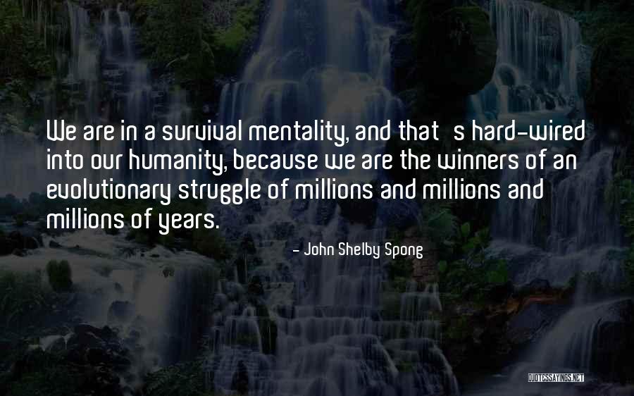 We Are Winners Quotes By John Shelby Spong We Are Winners Quotes By John Shelby Spong