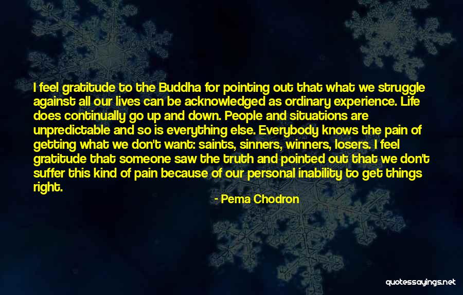 We Are Winners Quotes By Pema Chodron We Are Winners Quotes By Pema Chodron