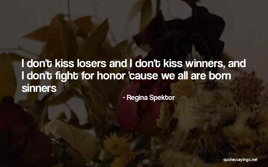 We Are Winners Quotes By Regina Spektor We Are Winners Quotes By Regina Spektor