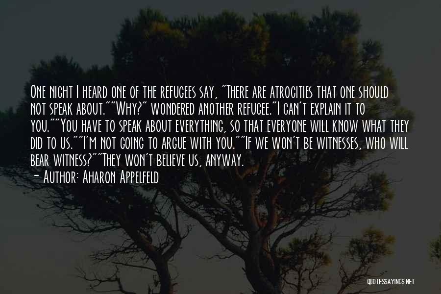 We Are Witnesses Quotes By Aharon Appelfeld