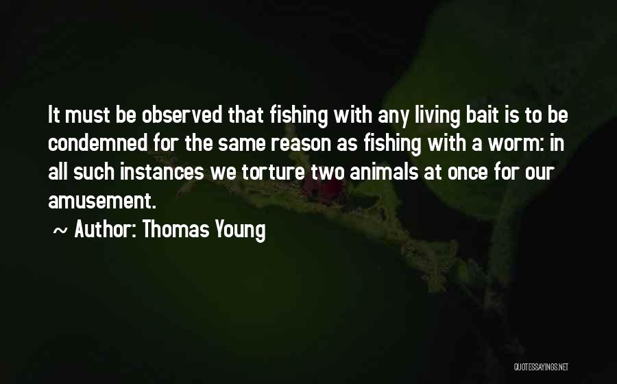 We Are Young Only Once Quotes By Thomas Young