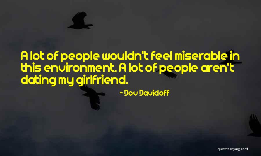 We Aren't Dating But Quotes By Dov Davidoff We Aren't Dating But Quotes By Dov Davidoff