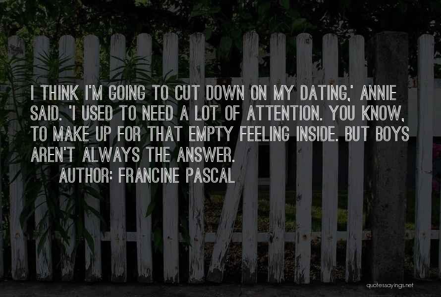 We Aren't Dating Quotes By Francine Pascal