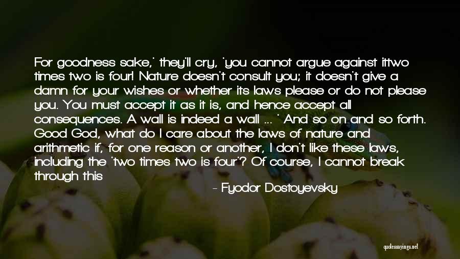 We Argue Because We Care Quotes By Fyodor Dostoyevsky We Argue Because We Care Quotes By Fyodor Dostoyevsky