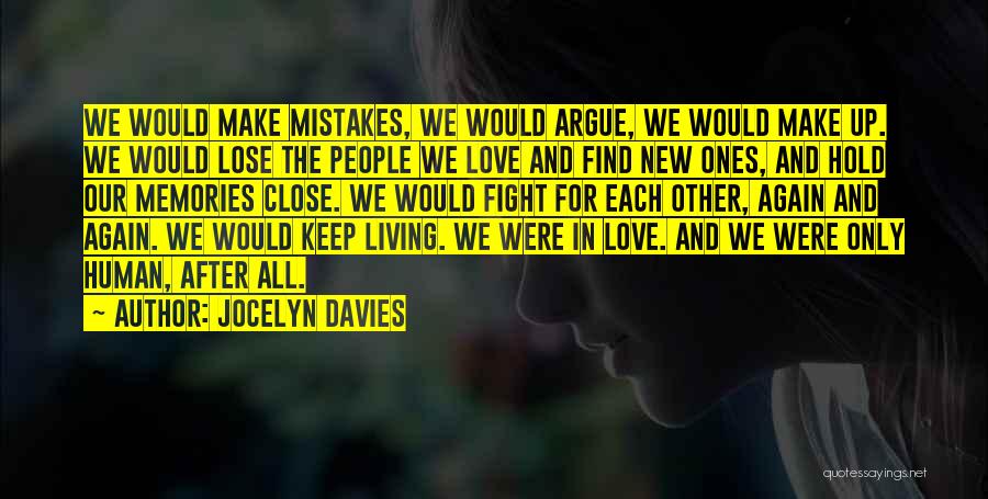 We Argue But We Love Each Other Quotes By Jocelyn Davies