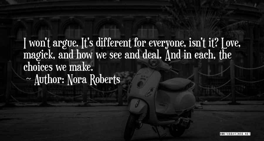 We Argue But We Love Each Other Quotes By Nora Roberts