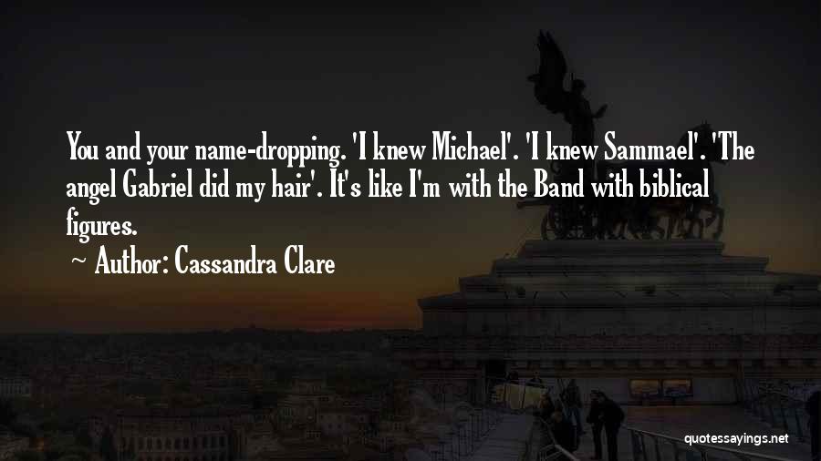 We Band Of Angels Quotes By Cassandra Clare