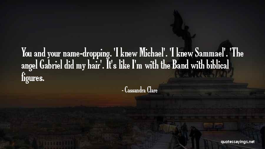 We Band Of Angels Quotes By Cassandra Clare