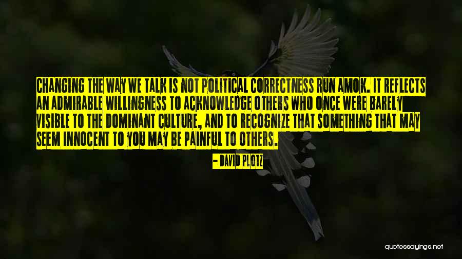 We Barely Talk Quotes By David Plotz We Barely Talk Quotes By David Plotz