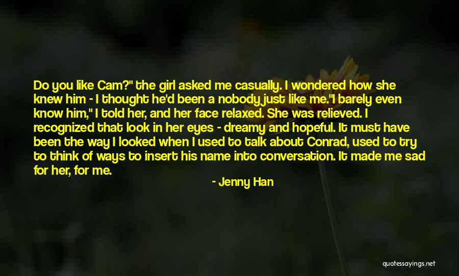 We Barely Talk Quotes By Jenny Han We Barely Talk Quotes By Jenny Han