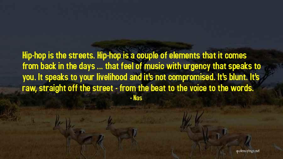 We Beat The Streets Quotes By Nas We Beat The Streets Quotes By Nas